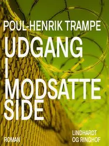 «Udgang i modsatte side» by Poul-Henrik Trampe