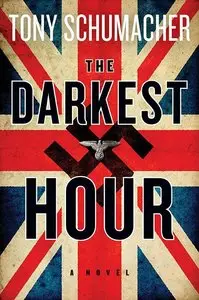The Darkest Hour: A Novel