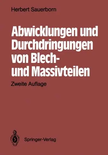 Abwicklungen und Durchdringungen von Blech- und Massivteilen, Zweite Auflage by Herbert Sauerborn