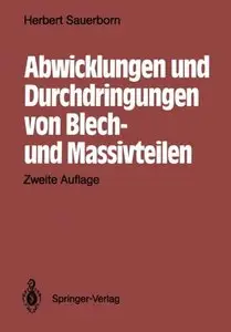 Abwicklungen und Durchdringungen von Blech- und Massivteilen, Zweite Auflage by Herbert Sauerborn