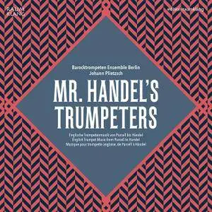 Barocktrompeten Ensemble Berlin, Johann Plietzsch - Mr. Handel's Trumpeters (2015) [TR24][OF]