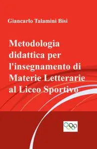 Metodologia didattica per l’insegnamento di Materie Letterarie al Liceo Sportivo