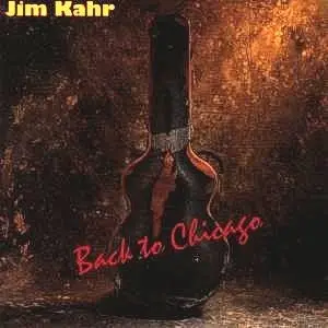 Jim Kahr - Back To Chicago (Repost)
