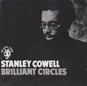 Stanley Cowell - Brilliant Circles (1969) {Black Lion BLCD760204 rel 1995}