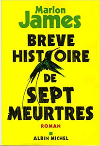 Brève histoire de sept meurtres - Marlon James