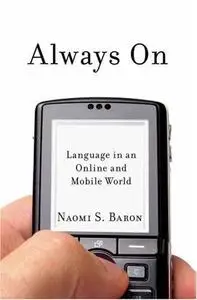 Always On: Language in an Online and Mobile World