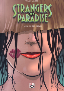 Strangers in Paradise - Tome 3 - La Reine des Coeurs (BullDog)