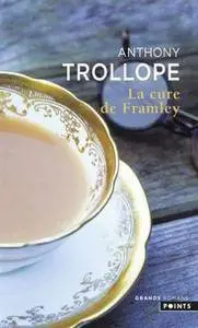 Anthony Trollope - La cure de Framley