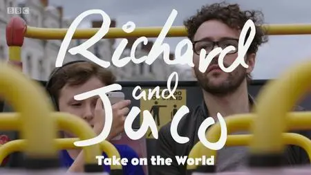 BBC - Richard and Jaco Take on the World (2019)