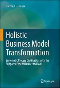 Holistic Business Model Transformation: Systematic Process Digitization with the Support of the MITO Method Tool