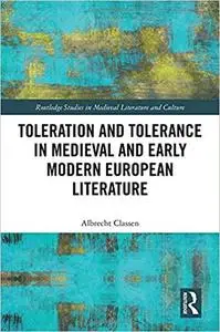 Toleration and Tolerance in Medieval European Literature