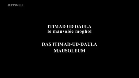 (Arte) Architectures - Itimad Ud Daula, le mausolée Moghol (2015)