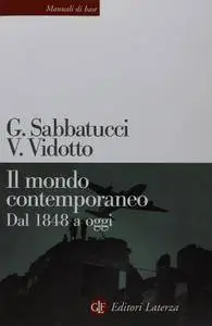 Giovanni Sabbatucci, Vittorio Vidotto - Il mondo contemporaneo. Dal 1848 a oggi [Repost]