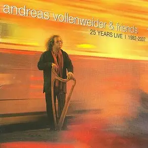 Andreas Vollenweider & Friends - 25 Years Live (1982-2007) REPOST
