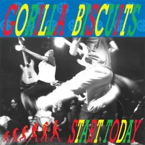 Gorilla Biscuits - Start Today (1989) {2008 Revelation}