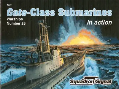 Gato-Class Submarines in action (Squadron Signal 4028) (Repost)