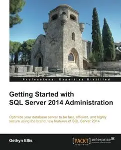 Getting Started with SQL Server 2014 Administration [Repost]