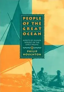 People of the Great Ocean: Aspects of Human Biology of the Early Pacific (repost)