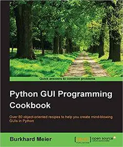 Python GUI Programming Cookbook (Repost)