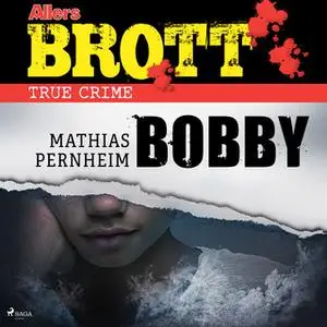 «Bobby» by Mathias Pernheim