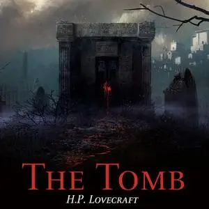 «The Tomb» by H.P. Lovecraft