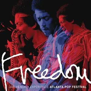 The Jimi Hendrix Experience - Freedom: Atlanta Pop Festival [Live] (2015)