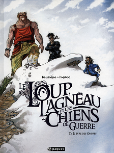 Le Loup, l'Agneau et les Chiens de Guerre - Tome 2