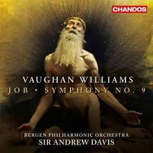 Bergen Philharmonic Orchestra & Sir Andrew Davis - Vaughan Williams: Job & Symphony No. 9 (2017)