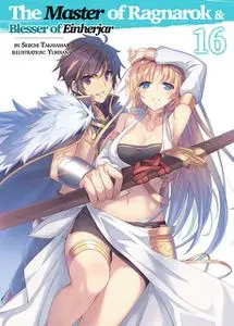 «The Master of Ragnarok & Blesser of Einherjar: Volume 16» by Seiichi Takayama