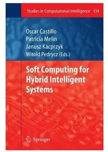 Soft Computing for Hybrid Intelligent Systems [Repost]