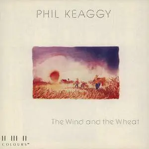 Phil Keaggy - The Wind And The Wheat (1987)