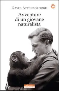 David Attenborough - Avventure di un giovane naturalista