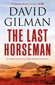 «The Last Horseman» by David Gilman