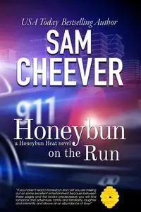 «Honeybun on the Run» by Sam Cheever