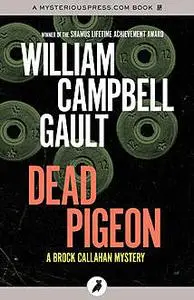 «Dead Pigeon» by William Campbell Gault