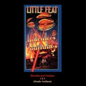 Little Feat - Hotcakes & Outtakes: 30 Years Of Little Feat (2000) [4CD Boxed Set]