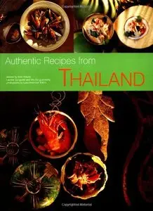Authentic Recipes from Thailand (Authentic Recipes Series)