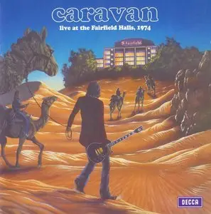 Caravan - Live at the Fairfield Halls (1974) [2002, Decca 8829022]