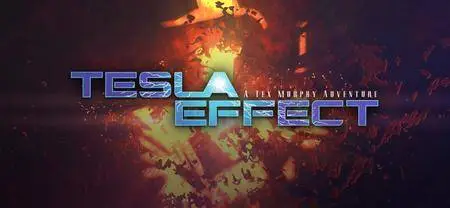 Tesla Effect: A Tex Murphy Adventure (2014)