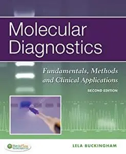 Molecular Diagnostics Fundamentals, Methods and Clinical Applications 2nd Edition