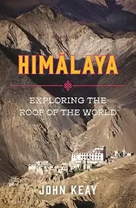 Himalaya: Exploring the Roof of the World