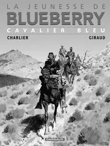 La Jeunesse De Blueberry - Tome 3 - Cavalier Bleu (Noir & Blanc)