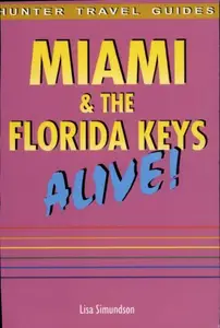 Miami & the Florida Keys Alive!