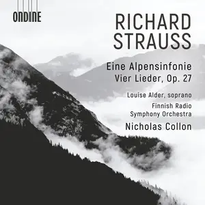 Louise Alder, Nicholas Collon, Finnish Radio Symphony Orchestra - Richard Strauss: Eine Alpensinfonie; Vier Lieder, Op.27 (2025