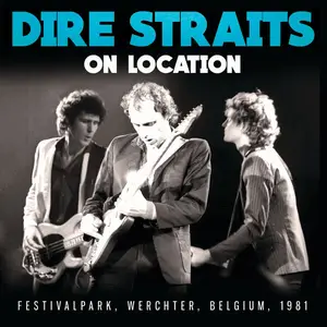 Dire Straits - On Location (2024)