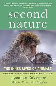 Second Nature: The Inner Lives of Animals