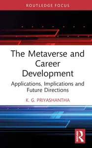 The Metaverse and Career Development: Applications, Implications, and Future Directions