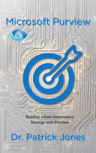 Microsoft Purview: Building a Data Governance Strategy with Microsoft Purview