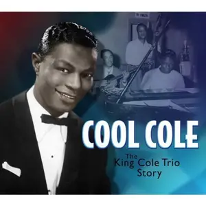 Nat King Cole - Cool Cole: The King Cole Trio Story (4CD, 2002)