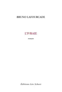 Bruno Lafourcade, "L’ivraie"